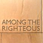 Among the Righteous