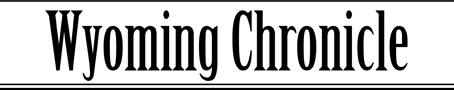Wyoming Chronicle